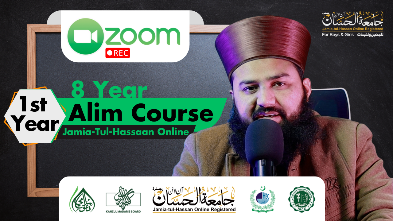 1st Year of 8 Year Alim Course | Zoom Recordings